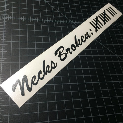 Necks Broken Decal